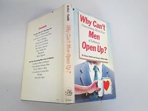 Imagen del vendedor de Why Can't Men Open Up? a la venta por Goldstone Rare Books