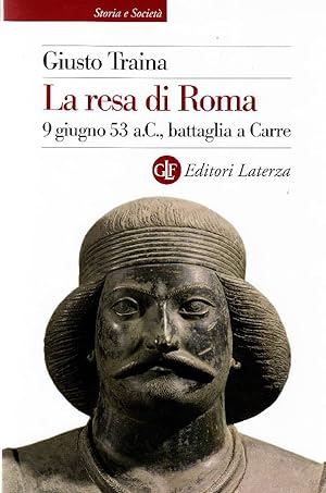 Bild des Verkufers fr La resa di Roma 9 giugno 53 a.C., battaglia a Carre. zum Verkauf von Studio Bibliografico Marini