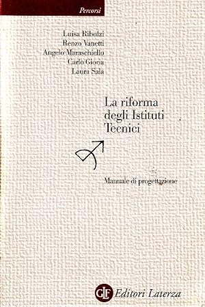 Immagine del venditore per La riforma degli Istituti Tecnici. Manuale di progettazione venduto da Studio Bibliografico Marini