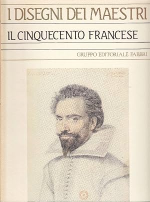 Bild des Verkufers fr Il Cinquecento francese zum Verkauf von Studio Bibliografico Marini