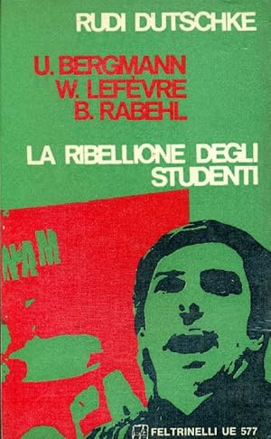 Imagen del vendedor de La ribellione degli studenti ovvero La nuova opposizione a la venta por Studio Bibliografico Marini