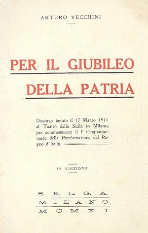 Bild des Verkufers fr Per il giubileo della patria zum Verkauf von Studio Bibliografico Marini