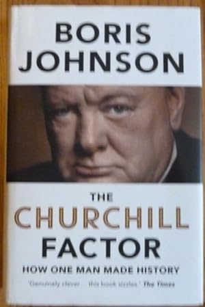 Immagine del venditore per The Churchill Factor: How One Man Made History venduto da Alpha 2 Omega Books BA