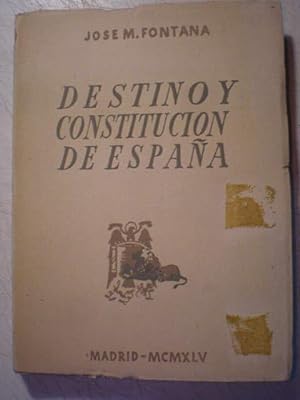 Imagen del vendedor de Destino y constitucin de Espaa a la venta por Librera Antonio Azorn