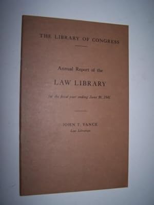 Annual Report of the Law Library for the fiscal year ending June 30, 1941