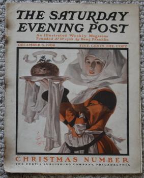 Bild des Verkufers fr THE SATURDAY EVENING POST. Magazine December 3, 1904. - Christmas Issue - "The Reorganization of the Republican Party" - The Great Problems Before the Nation by William Allen White; - Inside backcover ad = Williams Shaving Stick; Backcover ad = Kodak zum Verkauf von Comic World
