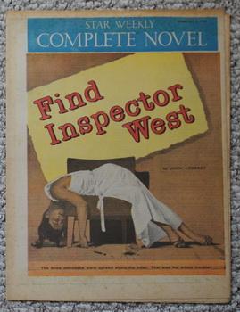 Star Weekly Complete Novel February 8/1958. Find Inspector West.