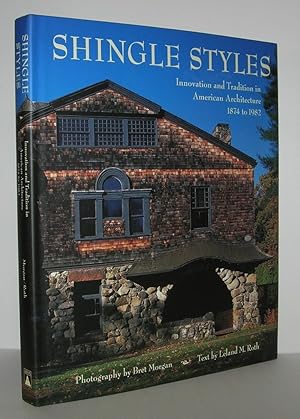 Seller image for SHINGLE STYLES Innovation and Tradition in American Architecture, 1874 to 1982 for sale by Evolving Lens Bookseller