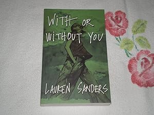 Imagen del vendedor de With or Without You a la venta por SkylarkerBooks