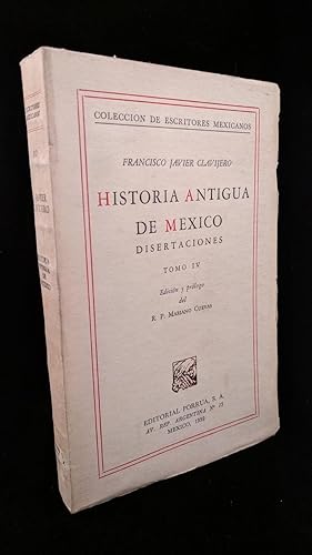 Seller image for HISTORIA ANTIGUA DE MEXICO DISERTACIONES TOMO IV for sale by Bingo Books 2
