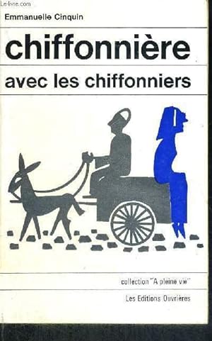 Seller image for CHIFFONNIERE AVEC LES CHIFFONNIERS - COLLECTION A PLEINE VIE for sale by Le-Livre