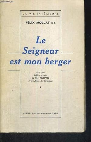 Imagen del vendedor de LE SEIGNEUR EST MON BERGER - TOME 1 - MEDITATIONS EVANGELIQUES - COLLECTION VIE INTERIEURE a la venta por Le-Livre