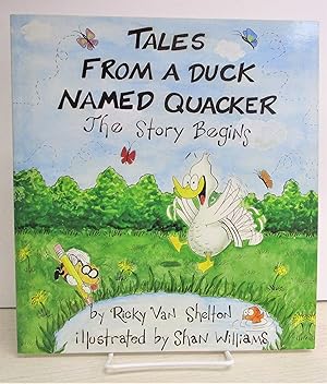 Image du vendeur pour Tales from a Duck Named Quacker: The Story Begins mis en vente par Book Nook