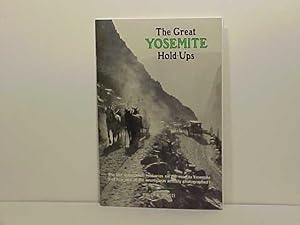 Bild des Verkufers fr The Great Yosemite Hold-ups zum Verkauf von Gene The Book Peddler