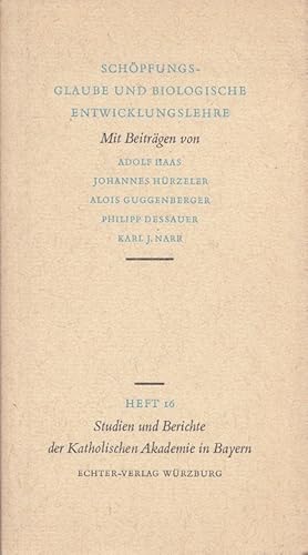 Imagen del vendedor de Schpfungsglaube und biologische Entwicklungslehre. [Mit Beitrgen von u.a.] / Studien und Berichte der Katholischen Akademie in Bayern ; H. 16 a la venta por Versandantiquariat Nussbaum