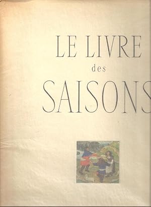 Seller image for LE LIVRE DES SAISONS for sale by Columbia Books, ABAA/ILAB, MWABA