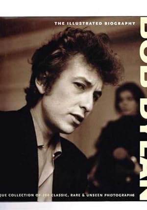 Immagine del venditore per Bob Dylan: The Illustrated Biography venduto da Berry Books