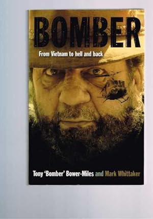 Seller image for Bomber : From Vietnam to Hell and Back for sale by Berry Books
