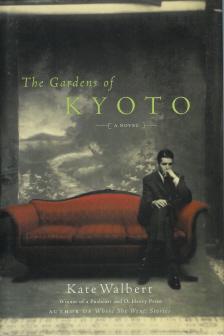 Seller image for The Gardens of Kyoto for sale by Mike Murray - Bookseller LLC