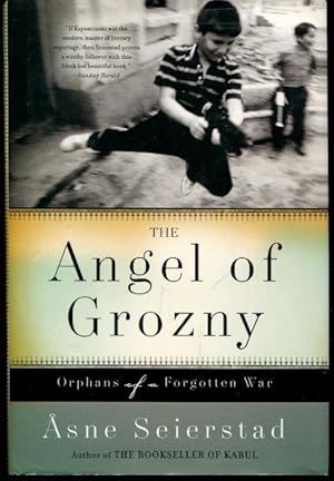 The Angel of Grozny: Orphans of a Forgotten War