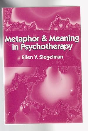 Seller image for METAPHOR & MEANING IN PSYCHOTHERAPY for sale by BOOK NOW