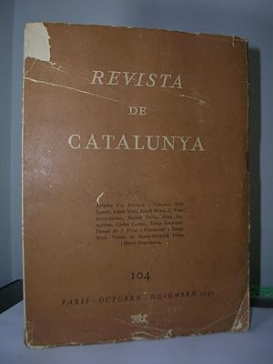 REVISTA DE CATALUNYA. Fundació Ramon Llull Volum XX Any XIX Nº 104 Paris Octubre-Desembre 1947