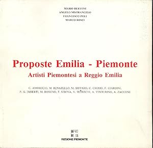 Imagen del vendedor de Proposte Emilia-Piemonte. Artisti piemontesi a Reggio Emilia a la venta por Studio Bibliografico Marini