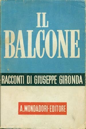 Immagine del venditore per Il balcone. Racconti venduto da Studio Bibliografico Marini