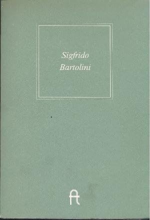 Seller image for Sigfrido Bartolini for sale by Studio Bibliografico Marini