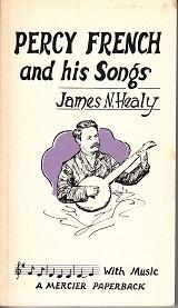 Percy French and His Songs [SIGNED BY THE AUTHOR]
