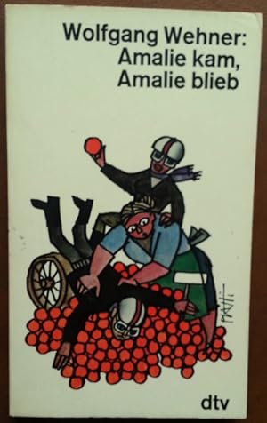 Image du vendeur pour Amalie kam, Amalie blieb. Heitere Geschichten aus Mnchner Gerichtsslen. mis en vente par buch-radel