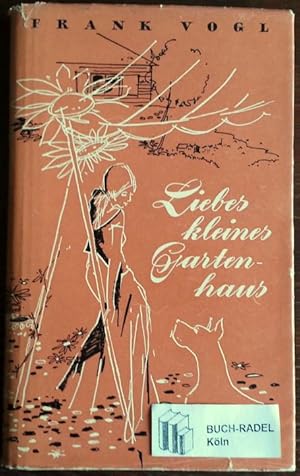 Imagen del vendedor de Liebes kleines Gartenhaus. Von Blumen, Tieren und Menschen. a la venta por buch-radel