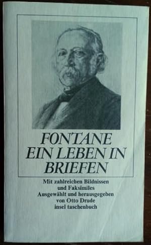 Ein Leben in Briefen. Mit zahlreichen Bildnissen und Faksimiles ausgewählt und herausgegeben von ...