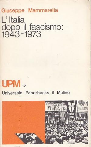 Seller image for L'Italia dopo il fascismo: 1943-1973 for sale by Studio Bibliografico Marini