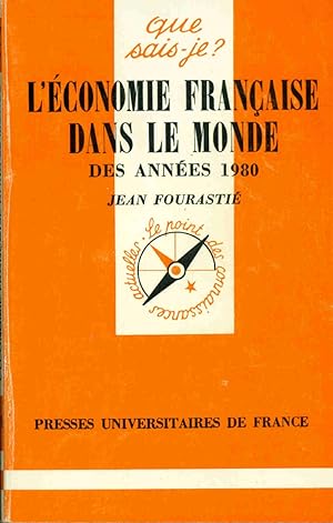 L'Economie Française dans le monde des années 1980
