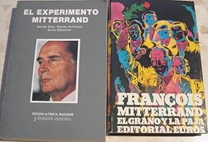 Immagine del venditore per El experimento Mitterrand. Continuidad y cambio en la Francia contempornea (G. Ross y otros) + El grano y la paja (F. Mitterrand) [2 libros] venduto da Libros Dickens