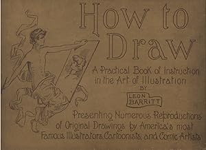 Seller image for How to Draw: a Practical Book of Instruction in the Art of Illustration for sale by Sweet Beagle Books