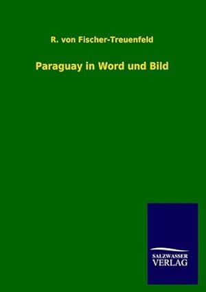 Seller image for Paraguay in Word und Bild for sale by AHA-BUCH GmbH