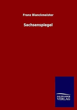 Image du vendeur pour Sachsenspiegel mis en vente par Rheinberg-Buch Andreas Meier eK