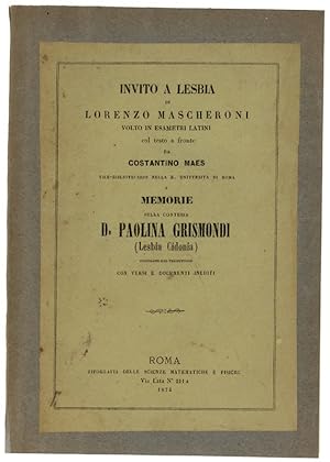 INVITO A LESBIA VOLTO IN ESAMETRI LATINI COL TESTO A FRONTE DA COSTANTINO MAES: E MEMORIE DELLA ...