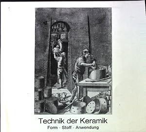 Bild des Verkufers fr Technik der Keramik: Form - Stoff - Anwendung zum Verkauf von books4less (Versandantiquariat Petra Gros GmbH & Co. KG)