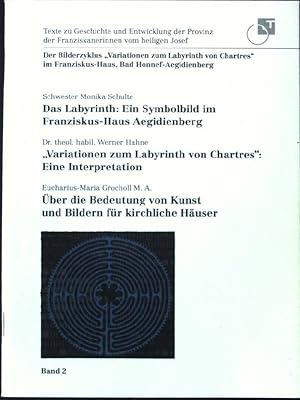 Image du vendeur pour Der Bilderzyklus "Variationen zum Labyrinth von Chartres" im Franziskus-Haus Aegidienberg . Texte zu Geschichte und Entwicklung der Provinz der Franziskanerinnen vom heiligen Josef mis en vente par books4less (Versandantiquariat Petra Gros GmbH & Co. KG)