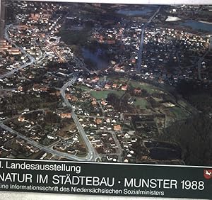 Seller image for 1. Landesausstellung Natur im Stdtebau, Munster 1988; for sale by books4less (Versandantiquariat Petra Gros GmbH & Co. KG)