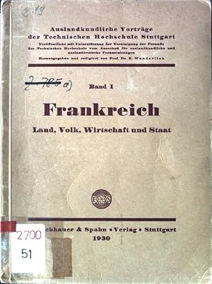 Seller image for Frankreich: Land, Volk, Wirtschaft und Staat Auslandkundliche Vortrge der Technischen Hochschule Stuttgart, Band 1 for sale by books4less (Versandantiquariat Petra Gros GmbH & Co. KG)