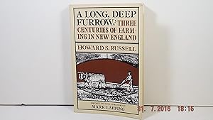 A Long, Deep Furrow: Three Centuries of Farming in New England