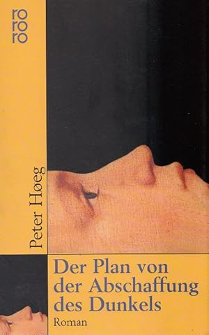 Der Plan von der Abschaffung des Dunkels Aus dem Dän. von Angelika Gundlach