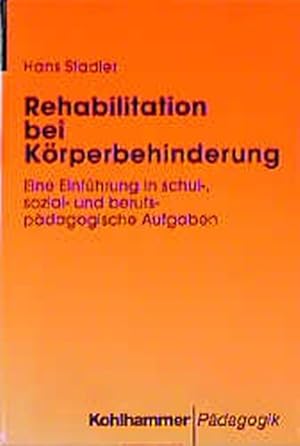 Rehabilitation bei Körperbehinderung