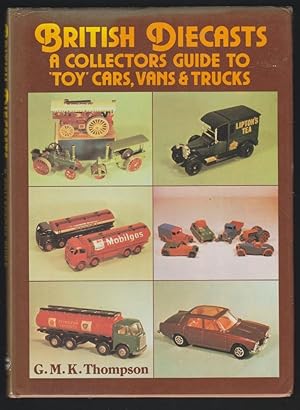 Bild des Verkufers fr British Diecasts - A Collectors Guide to Toy Cars Vans & Trucks zum Verkauf von Plane Tree Books