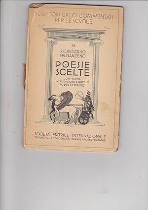 Immagine del venditore per S. Gregorio Nazianzeno POESIE SCELTE Con Testo, Introduzione e Note Di M. Pellegrino venduto da Meir Turner