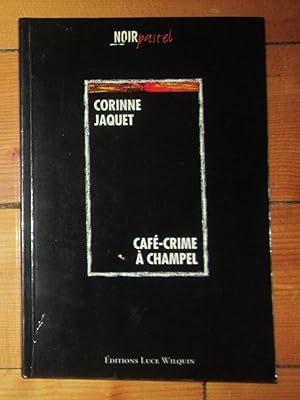 Bild des Verkufers fr Caf-crime  Champel zum Verkauf von La Bergerie